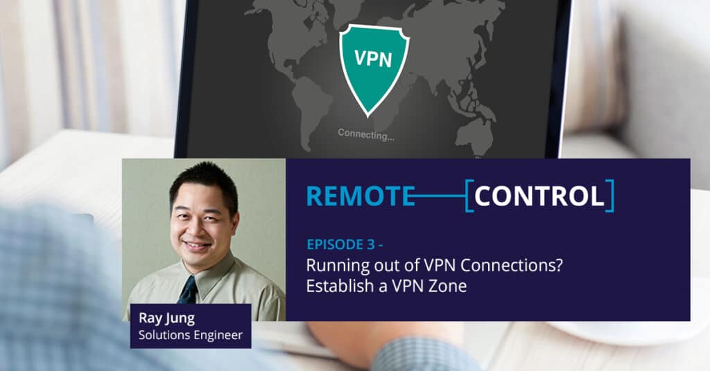 Video: Running out of VPN Connections?