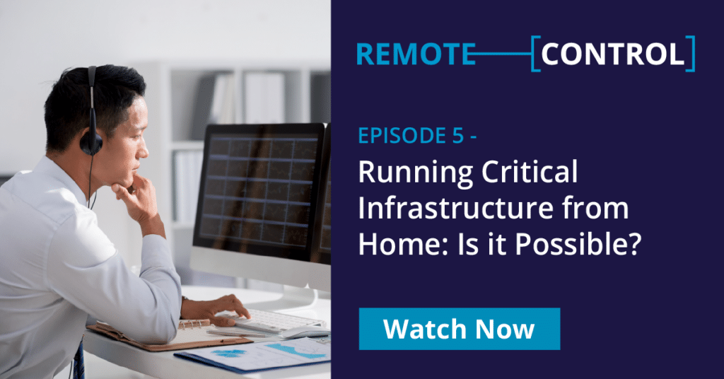 Video: Running Critical Infrastructure from Home